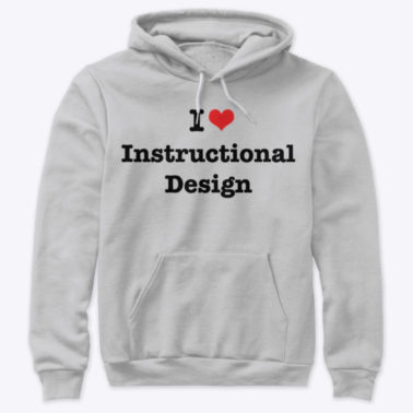 Instructional Design Shenanigans I love instructional Design hoodie.