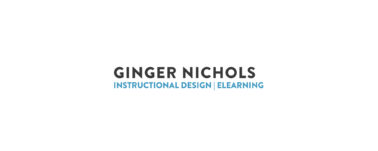Ginger Nichols Instructional Design Learning